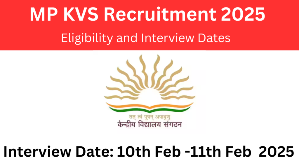 MP KVS Recruitment 2025: Opportunities for Teaching & Non-Teaching Roles