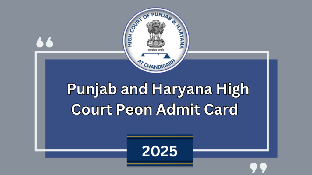 Punjab and Haryana High Court Peon Recruitment