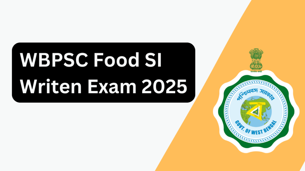 WBPSC Food SI Exam 2025: Result Date, Cutoff, and How to Check