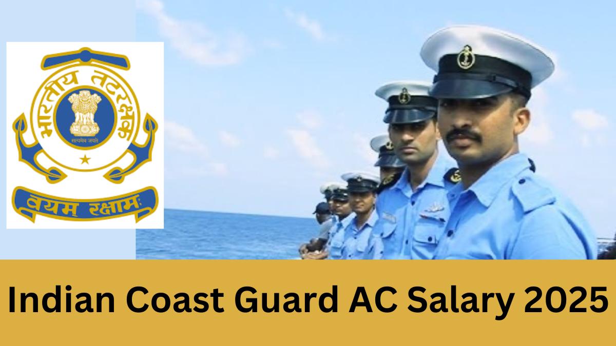 Indian Coast Guard (ICG) Assistant Commandant Salary & Benefits 2025