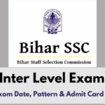 BSSC Inter Level Exam 2025: Check Exam Date, Pattern & Admit Card Details