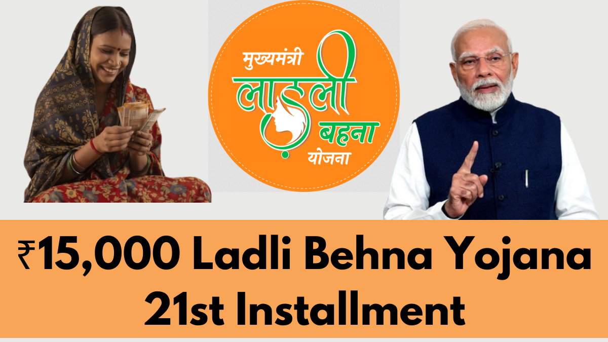 ₹15,000 Ladli Behna Yojana 21st Installment: Check Payment Status & Eligibility