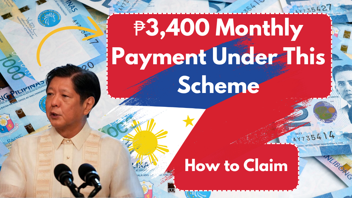 ₱3,400 Monthly Payment Under This Scheme – How to Claim & Eligibility in the Philippines