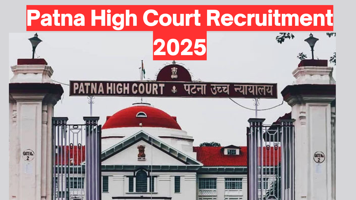 Patna High Court Recruitment 2025: Apply for 171 Vacancies of Regular Mazdoor (Group C)