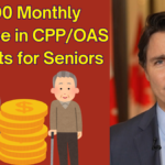 $400 Monthly Increase in CPP/OAS Benefits for Seniors