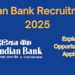 Indian Bank Recruitment 2025: Explore Job Opportunities and Apply Now!