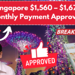 Singapore $1,560 – $1,670 Monthly Payment Approved – Check Eligibility & Payment Dates