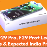 OPPO F29 Pro, F29 Pro+ Leak: Key Specs & Expected India Pricing