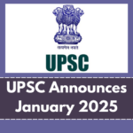 UPSC Announces January 2025 Recruitment Results – Check Your Status