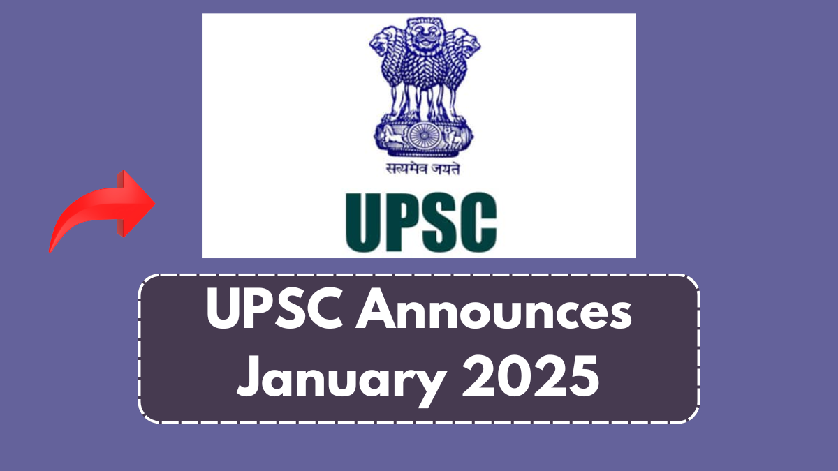 UPSC Announces January 2025 Recruitment Results – Check Your Status