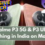 Realme P3 5G & P3 Ultra Launching in India on March 19 – Date Confirmed