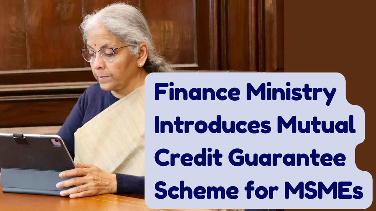 Collateral-Free Loans Up to Rs. 100 Crore for MSMEs: New Scheme Launched