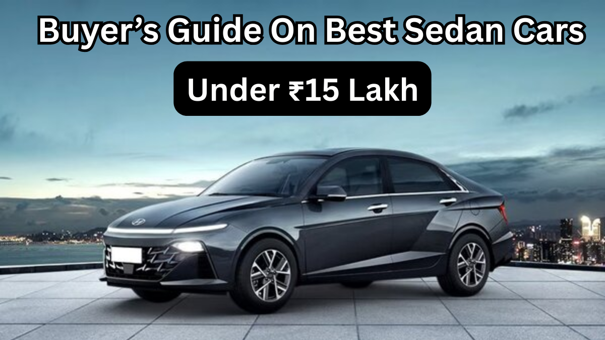 Best Sedans Under 15 Lakh in India