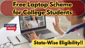 Free Laptop Scheme for College Students 2025 – State-Wise Eligibility & Apply Link