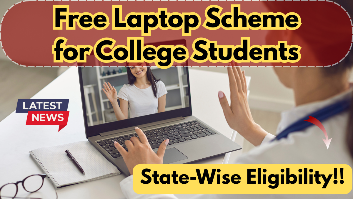 Free Laptop Scheme for College Students 2025 – State-Wise Eligibility & Apply Link
