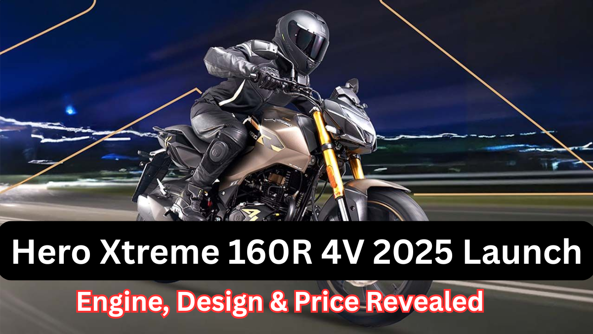 Hero Xtreme 160R 4V 2025 Launch – Engine, Design & Price Revealed