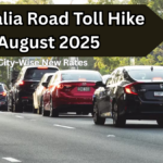 Australia Road Toll Hike August 2025 – City-Wise New Rates