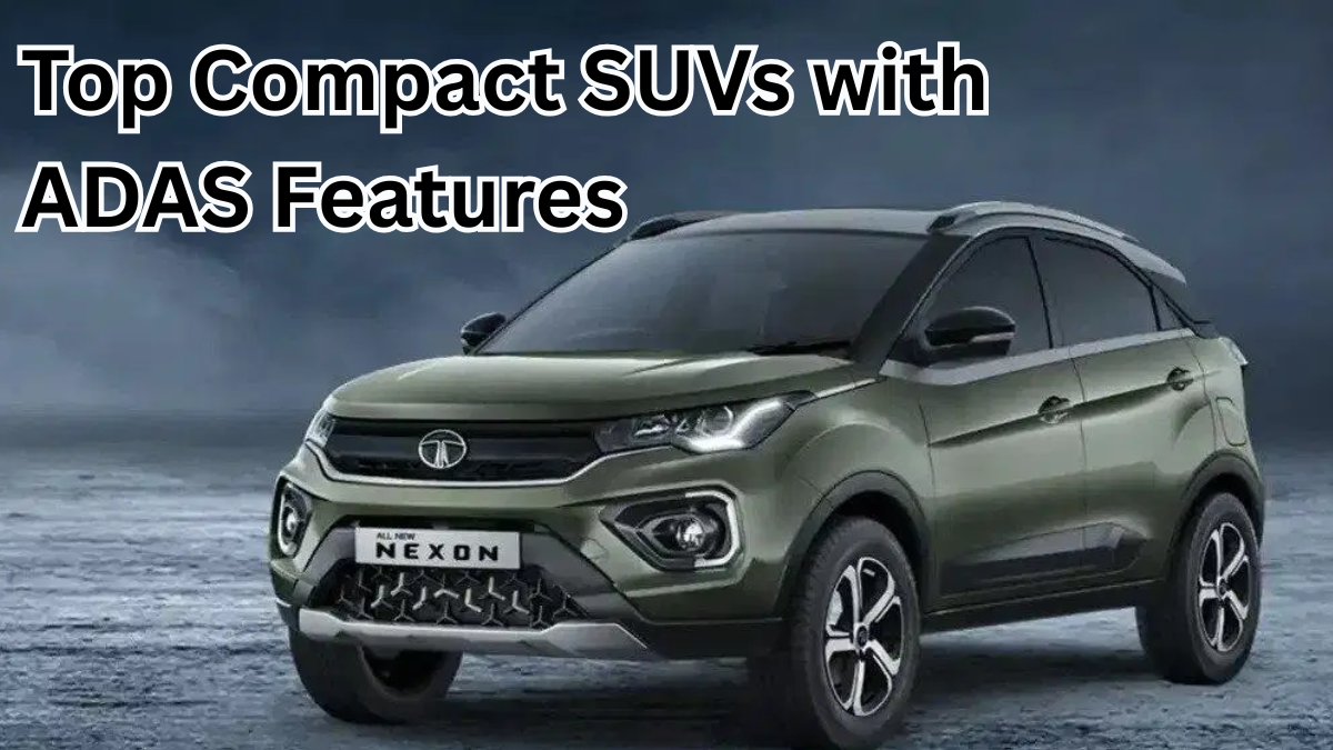 Top Compact SUVs with ADAS Features 2025 – India’s Affordable Smart Cars