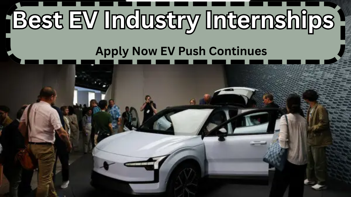 Best EV Industry Internships for College Students – Apply Now