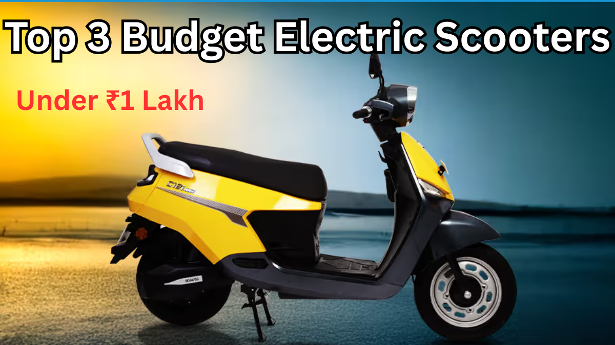 Students Prefer EVs in 2025 – Top 3 Budget Electric Scooters Under ₹1 Lakh