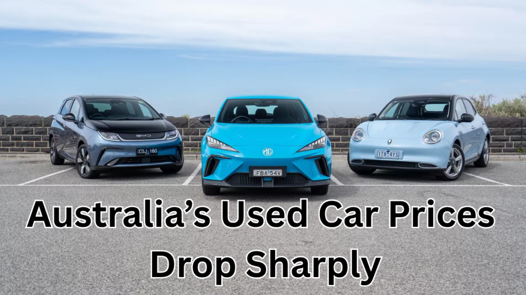 Australia’s Used Car Prices Drop Sharply in Mid-2025 – Best Time to Buy?