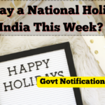 Is Friday a National Holiday in India This Week? Govt Notification Inside
