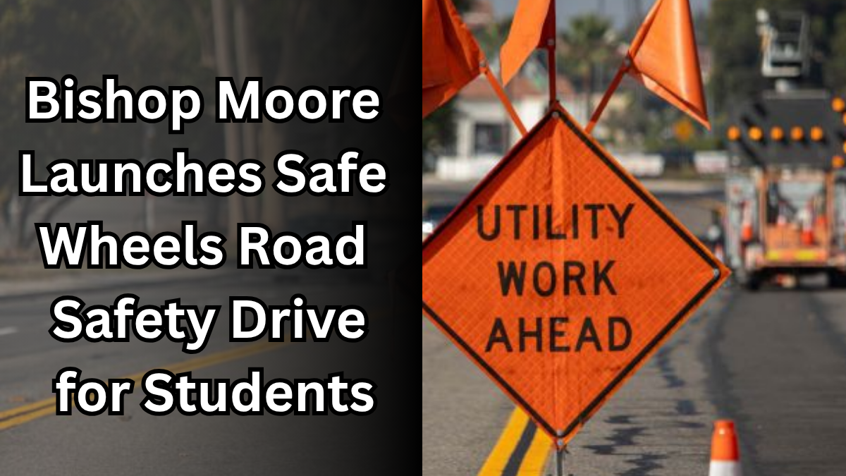 Bishop Moore Launches Safe Wheels – A Road Safety Drive for Students