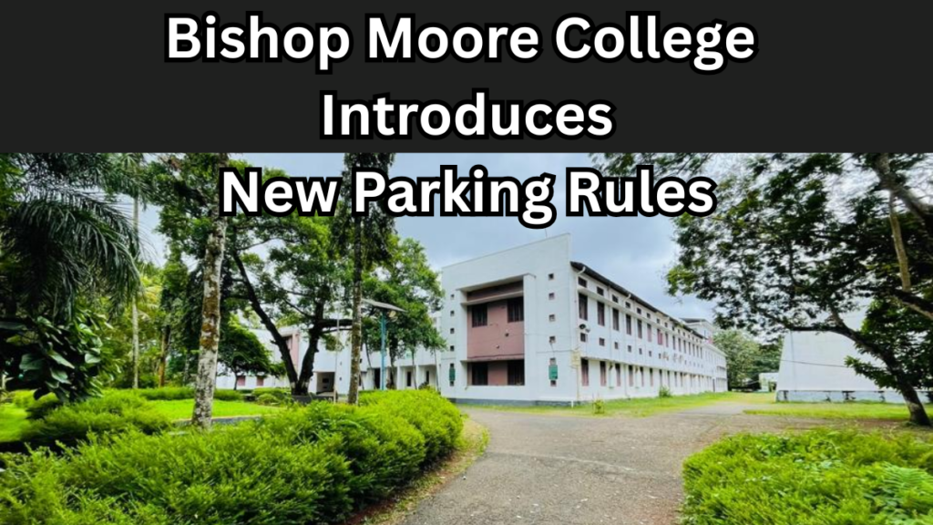 Bishop Moore College Introduces New Parking Rules from August 2025